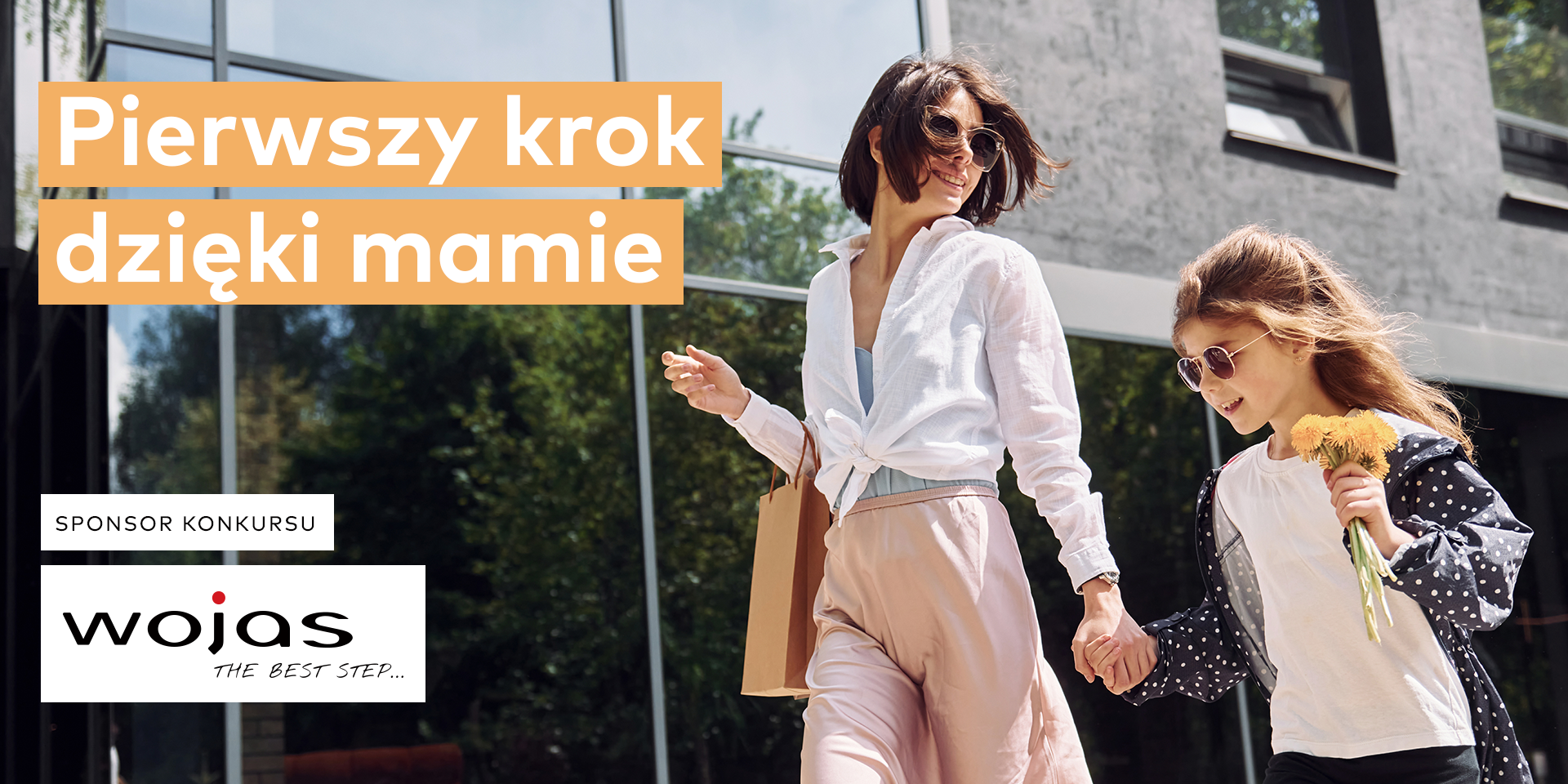 Pierwszy krok dzięki mamie - Wojas