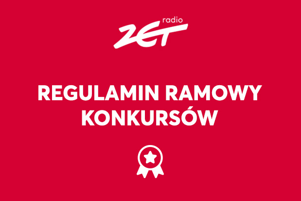 Regulamin ramowy konkursów - Radio ZET 